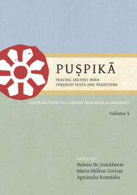 Cover image: Puṣpikā: Tracing Ancient India Through Texts and Traditions 9781789252828