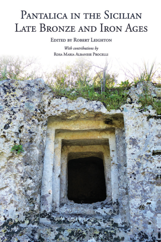 Cover image: Pantalica in the Sicilian Late Bronze and Iron Ages 9781789253023