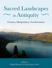 Cover image: Sacred Landscapes in Antiquity 1st edition 9781789253276