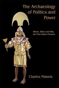 Cover image: The Archaeology of Politics and Power 9781842173527