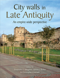 Omslagafbeelding: City Walls in Late Antiquity 1st edition 9781789253641