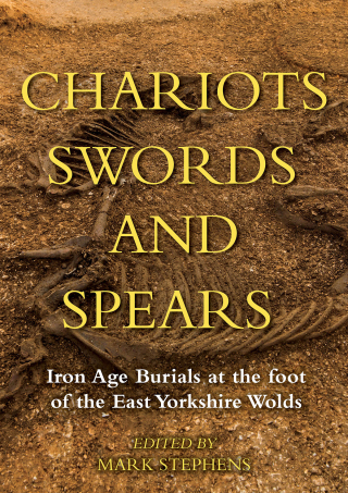 Cover image: Chariots, Swords and Spears 9781789255423