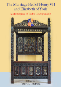 Omslagafbeelding: The Marriage Bed of Henry VII and Elizabeth of York 9781789257922
