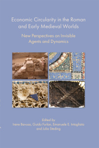 Titelbild: Economic Circularity in the Roman and Early Medieval Worlds 9781789259964