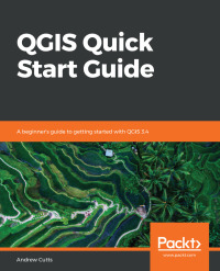 Cover image: QGIS Quick Start Guide 1st edition 9781789341157