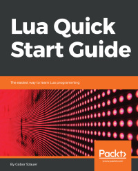 Cover image: Lua Quick Start Guide 1st edition 9781789343229