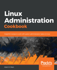 Cover image: Linux Administration Cookbook 1st edition 9781789342529