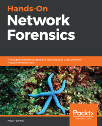 Cover image: Hands-On Network Forensics 1st edition 9781789344523