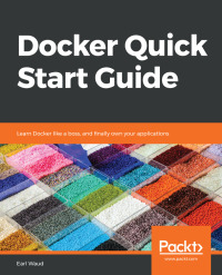 Cover image: Docker Quick Start Guide 1st edition 9781789347326