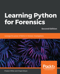 Cover image: Learning Python for Forensics 2nd edition 9781789341690