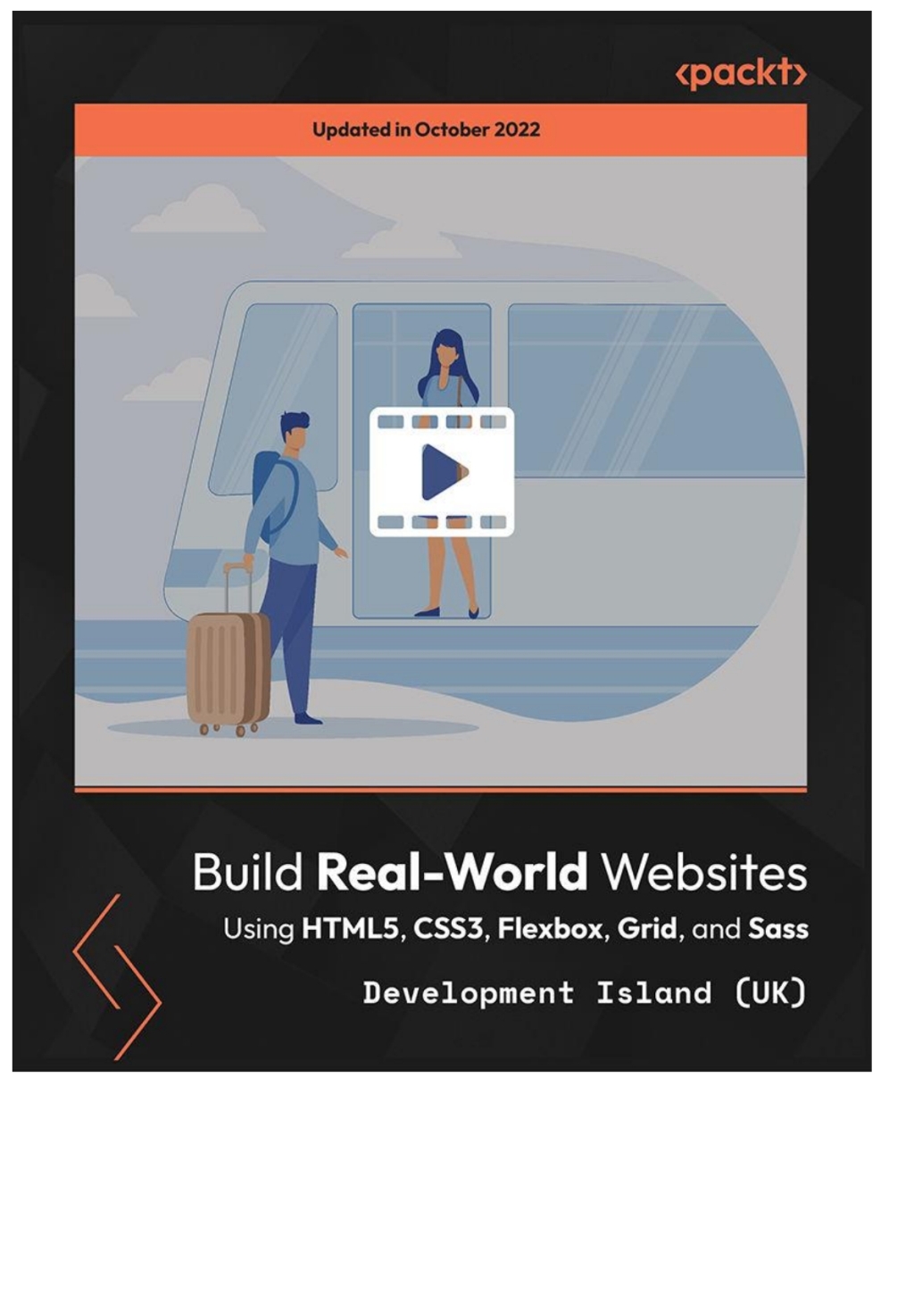 Build Real-World Websites Using HTML5, CSS3, Flexbox, Grid, and Sass 1st Edition