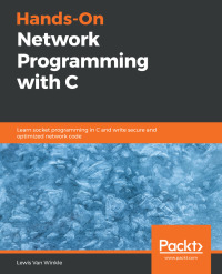 Omslagafbeelding: Hands-On Network Programming with C 1st edition 9781789349863