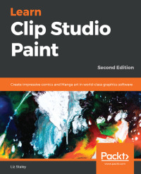 Cover image: Learn Clip Studio Paint 2nd edition 9781789347036