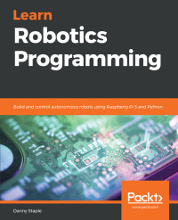 Cover image: Learn Robotics Programming 1st edition 9781789340747