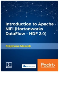 Imagen de portada: Introduction to Apache NiFi (Hortonworks DataFlow - HDF 2.0) 1st edition 9781789346084