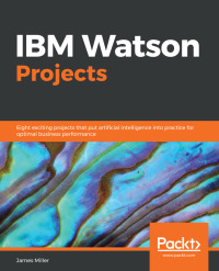 Cover image: IBM Watson Projects 1st edition 9781789343717