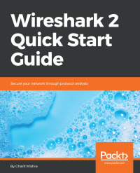 Cover image: Wireshark 2 Quick Start Guide 1st edition 9781789342789