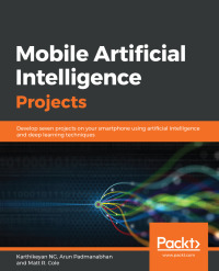 Immagine di copertina: Mobile Artificial Intelligence Projects 1st edition 9781789344073