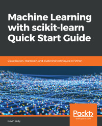 Cover image: Machine Learning with scikit-learn Quick Start Guide 1st edition 9781789343700