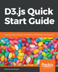 Cover image: D3.js Quick Start Guide 1st edition 9781789342383