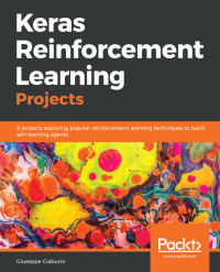 Cover image: Keras Reinforcement Learning Projects 1st edition 9781789342093