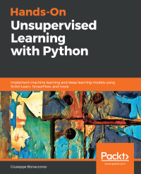 Imagen de portada: Hands-On Unsupervised Learning with Python 1st edition 9781789348279