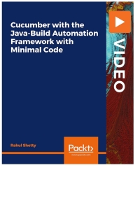 表紙画像: Cucumber with the Java-Build Automation Framework with Minimal Code 1st edition 9781789349313