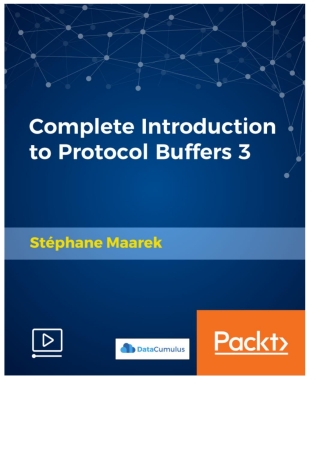 صورة الغلاف: Complete Introduction to Protocol Buffers 3 1st edition 9781789349344