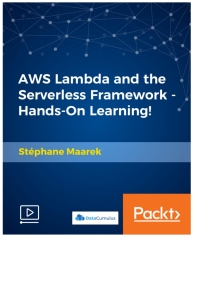 Cover image: AWS Lambda and the Serverless Framework - Hands-On Learning! 1st edition 9781789349955