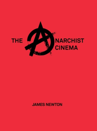 Cover image: The Anarchist Cinema 1st edition 9781789380033