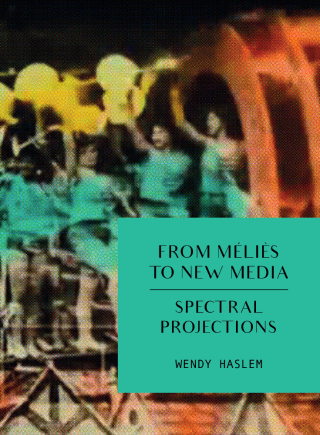Cover image: From Méliès to New Media 1st edition 9781783209897