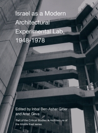 Cover image: Israel as a Modern Architectural Experimental Lab, 19481978 1st edition 9781789380644