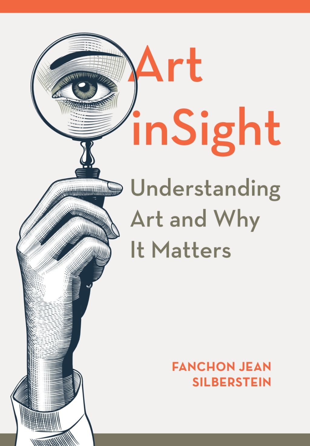 Art inSight Understanding Art and Why It Matters 1st Edition