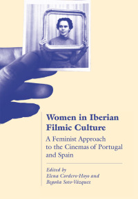 Imagen de portada: Women in Iberian Filmic Culture 1st edition 9781789381528