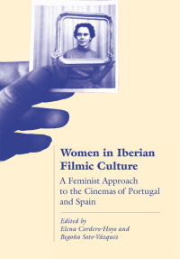 Cover image: Women in Iberian Filmic Culture 1st edition 9781789381528