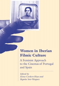 Cover image: Women in Iberian Filmic Culture 1st edition 9781789381528