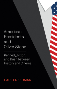 Cover image: American Presidents and Oliver Stone 1st edition 9781789382624