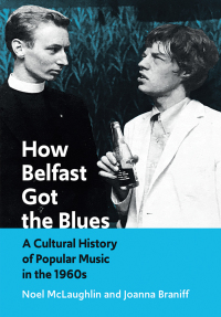 Cover image: How Belfast Got the Blues 1st edition 9781789382747