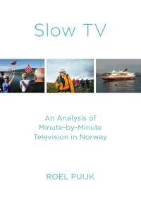 Cover image: Slow TV 1st edition 9781789382013