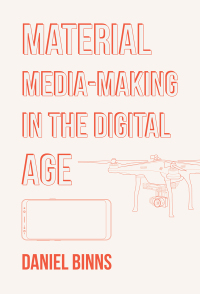 Cover image: Material Media-Making in the Digital Age 1st edition 9781789383492