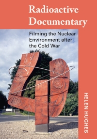Cover image: Radioactive Documentary 1st edition 9781789383843