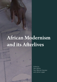 Immagine di copertina: African Modernism and Its Afterlives 1st edition 9781789384031