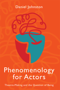 表紙画像: Phenomenology for Actors 1st edition 9781789384093