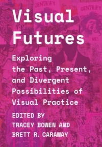 Immagine di copertina: Visual Futures 1st edition 9781789384468