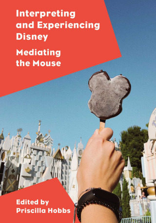 表紙画像: Interpreting and Experiencing Disney 1st edition 9781789384741