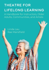 صورة الغلاف: Theatre for Lifelong Learning 1st edition 9781789384925