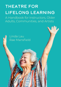 Immagine di copertina: Theatre for Lifelong Learning 1st edition 9781789384925