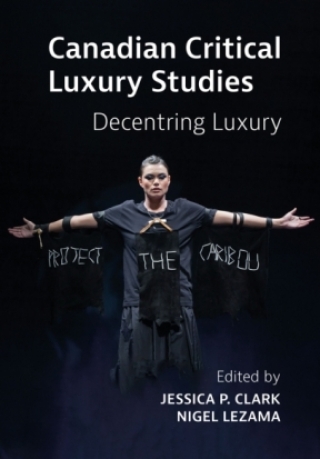 Omslagafbeelding: Canadian Critical Luxury Studies 1st edition 9781789385151