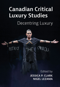 Cover image: Canadian Critical Luxury Studies 1st edition 9781789385151
