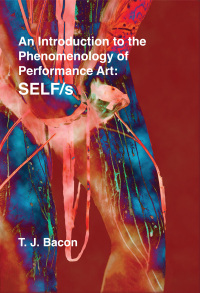 Cover image: An Introduction to the Phenomenology of Performance Art 1st edition 9781789385304